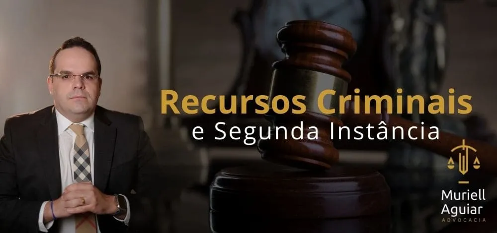 Recursos Criminais e Segunda Instância